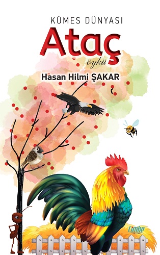 Kümes Dünyası: Ataç