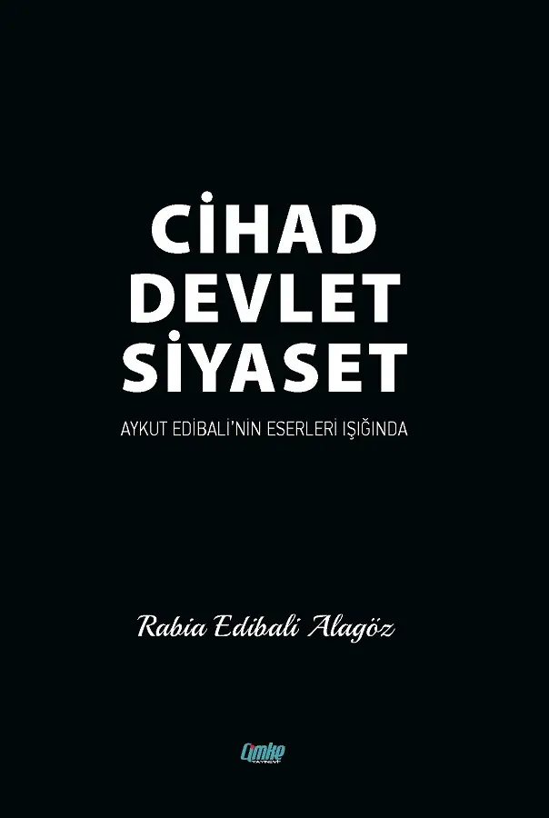 Cihad Devlet Siyaset - Aykut Edibali'nin Eserleri Işığında