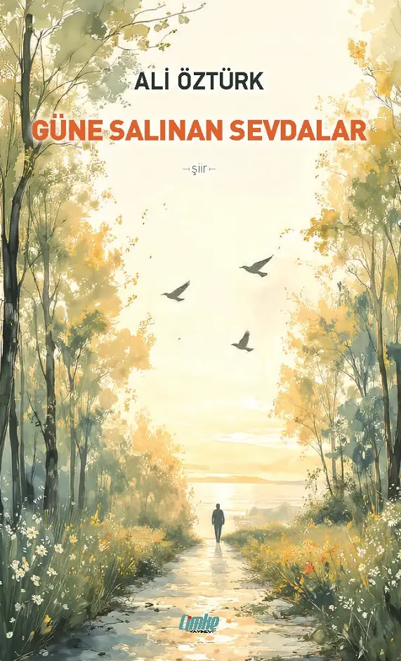 Güne Salınan Sevdalar