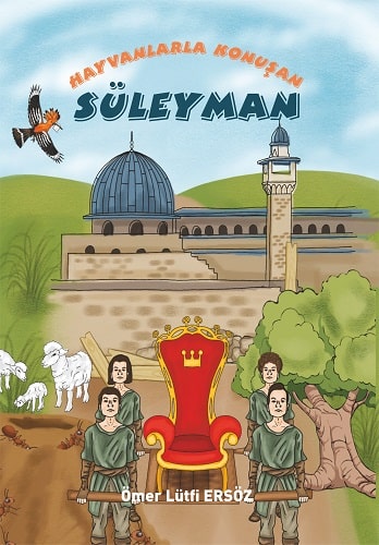 Hayvanlarla Konuşan Süleyman
